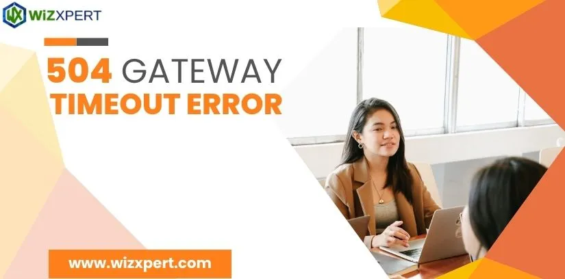 504 Gateway Timeout Error